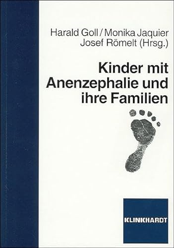 Kinder mit Anenzephalie und ihre Familien von Verlag Julius Klinkhardt GmbH & Co. KG